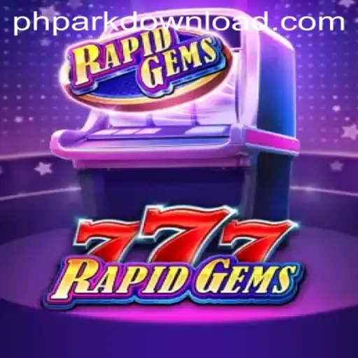 RapidGems777: A Thrilling Adventure in the World of Phpark